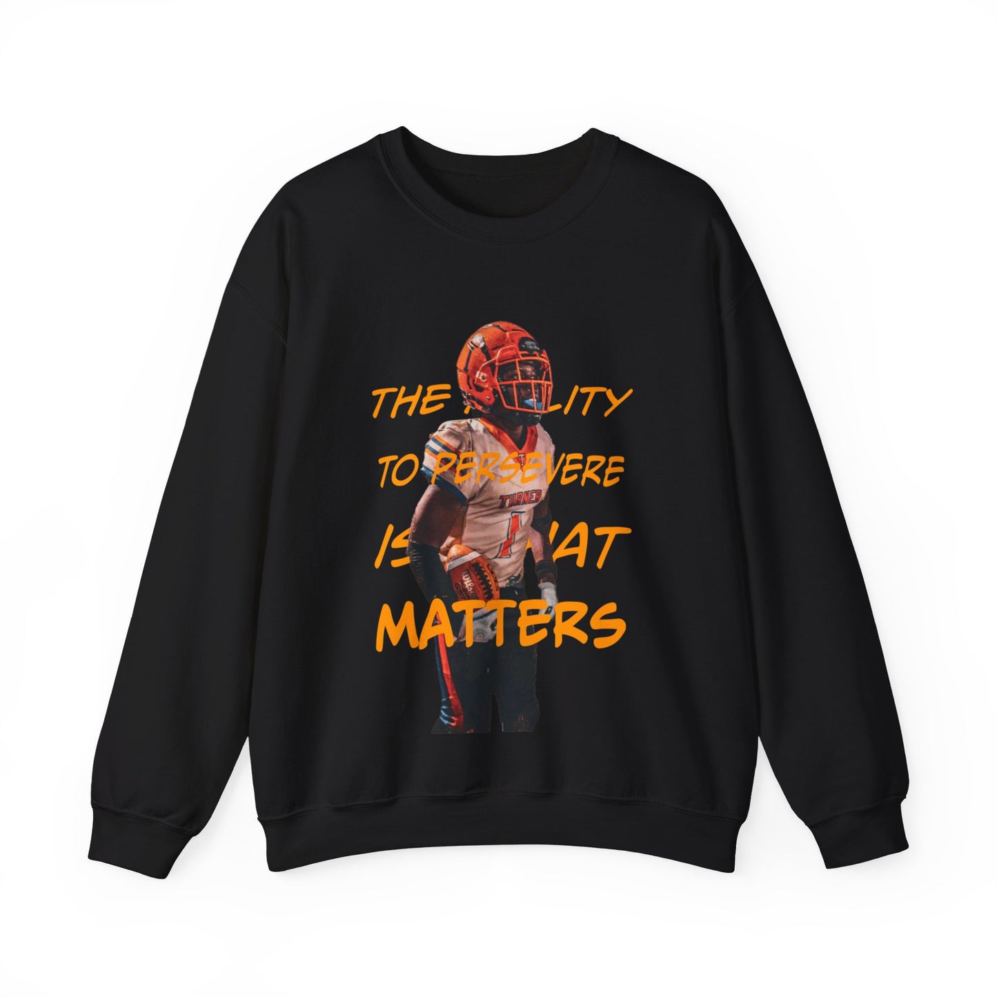 Kearrin Dawsey: The Ability To Persevere Is What Matter Crewneck