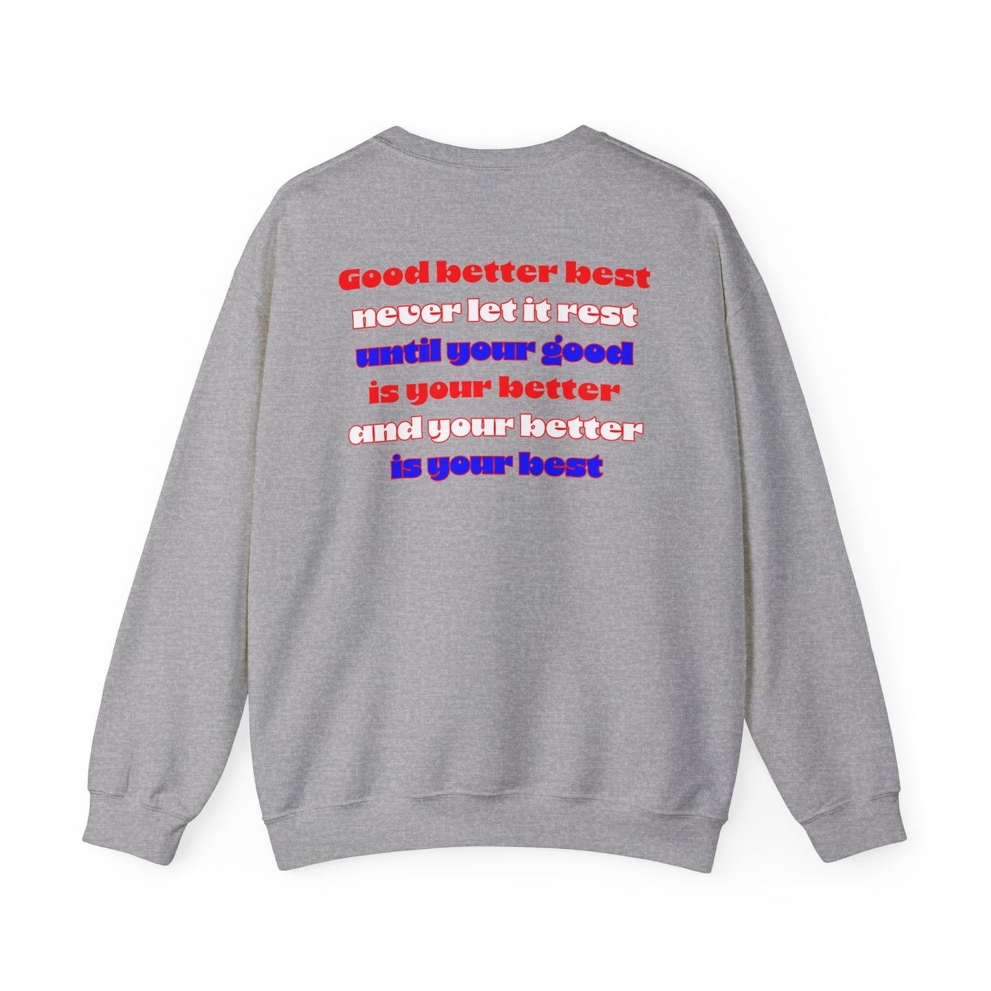 KD Lawson: Your Better Is Your Best Crewneck