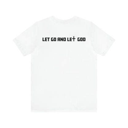 Ashley Carrillo: Let Go And Let God Tee