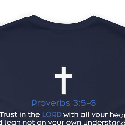 Brent Bowman: Proverbs 3:5-6 Tee