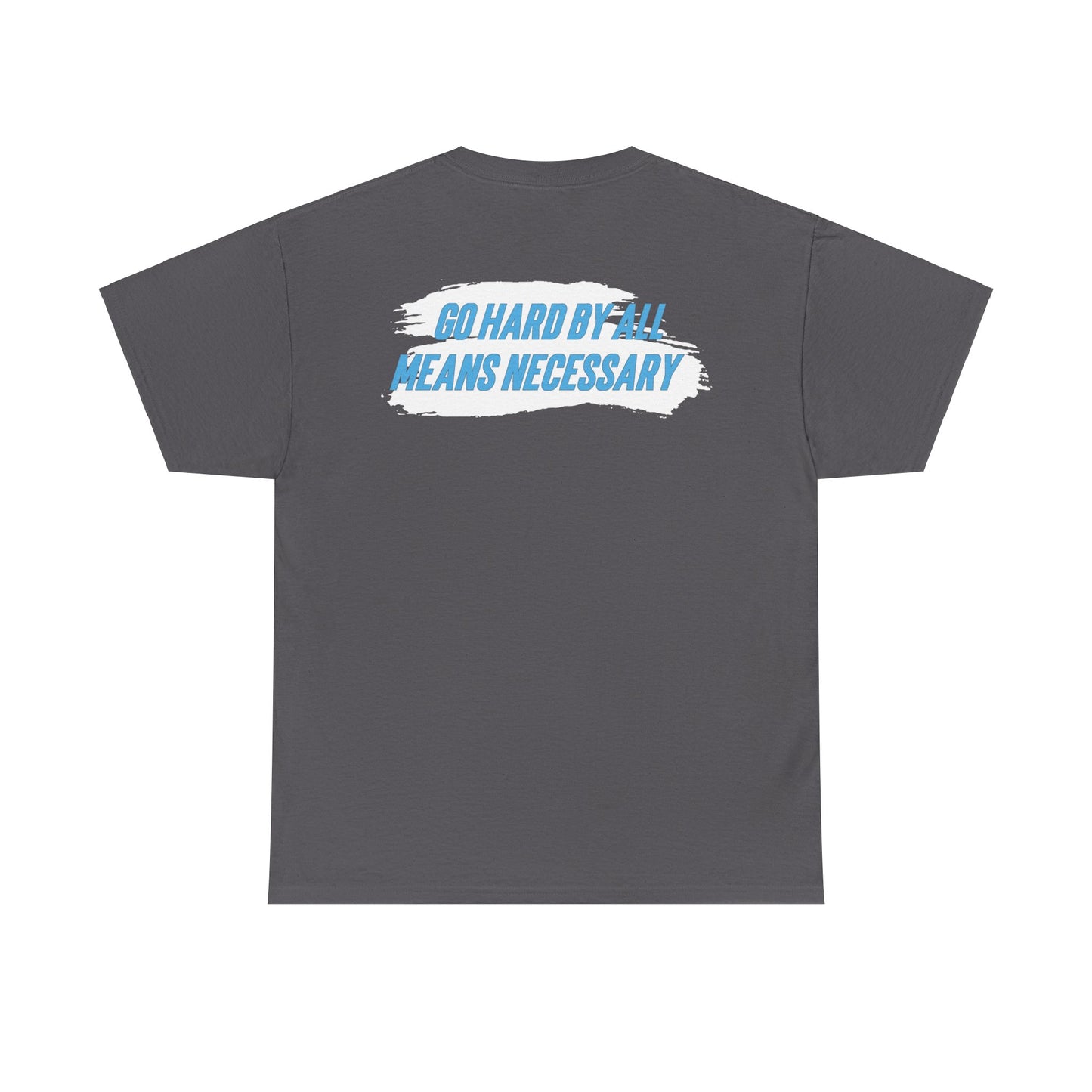 Quaysheed Scott: Go Hard By All Means Necessary Tee