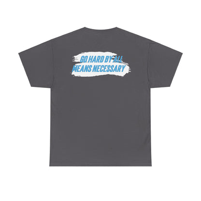 Quaysheed Scott: Go Hard By All Means Necessary Tee