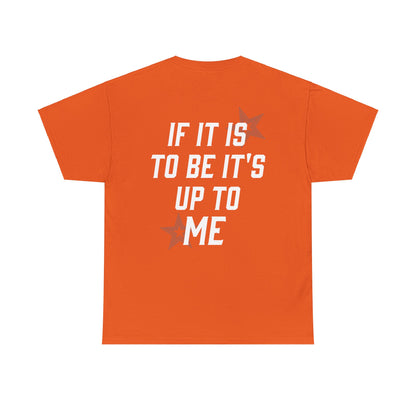 Zion Spotwood: If It Is To Be It's Up To Me Tee