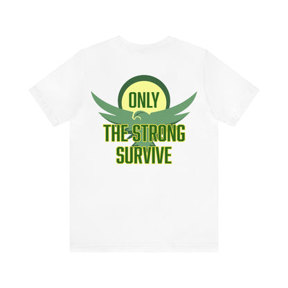 Desiree Thomas: Only The Strong Survive Tee