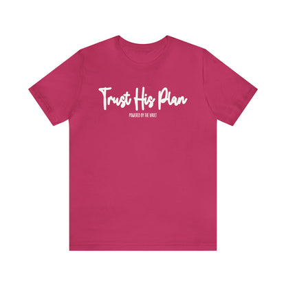 Samantha Chavez: Trust His Plan Tee