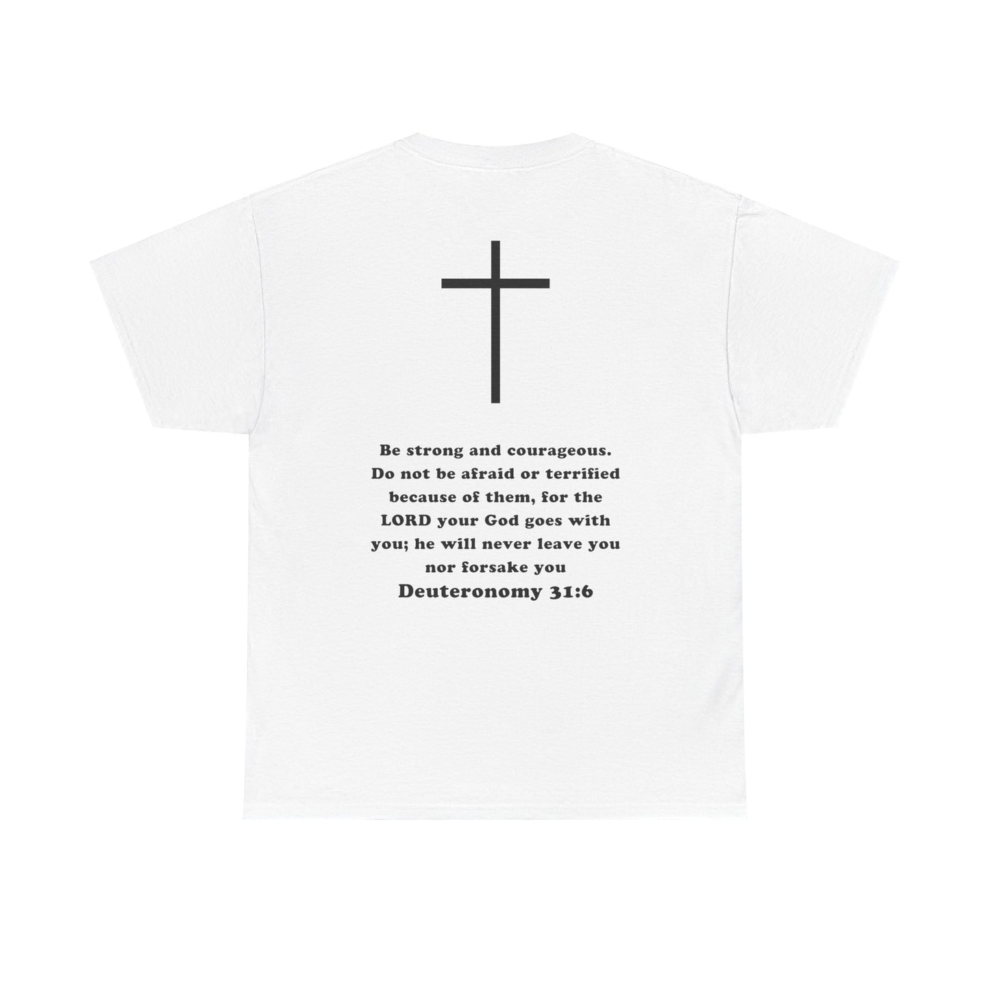 Emily Murphy: Deuteronomy 31:6 Tee