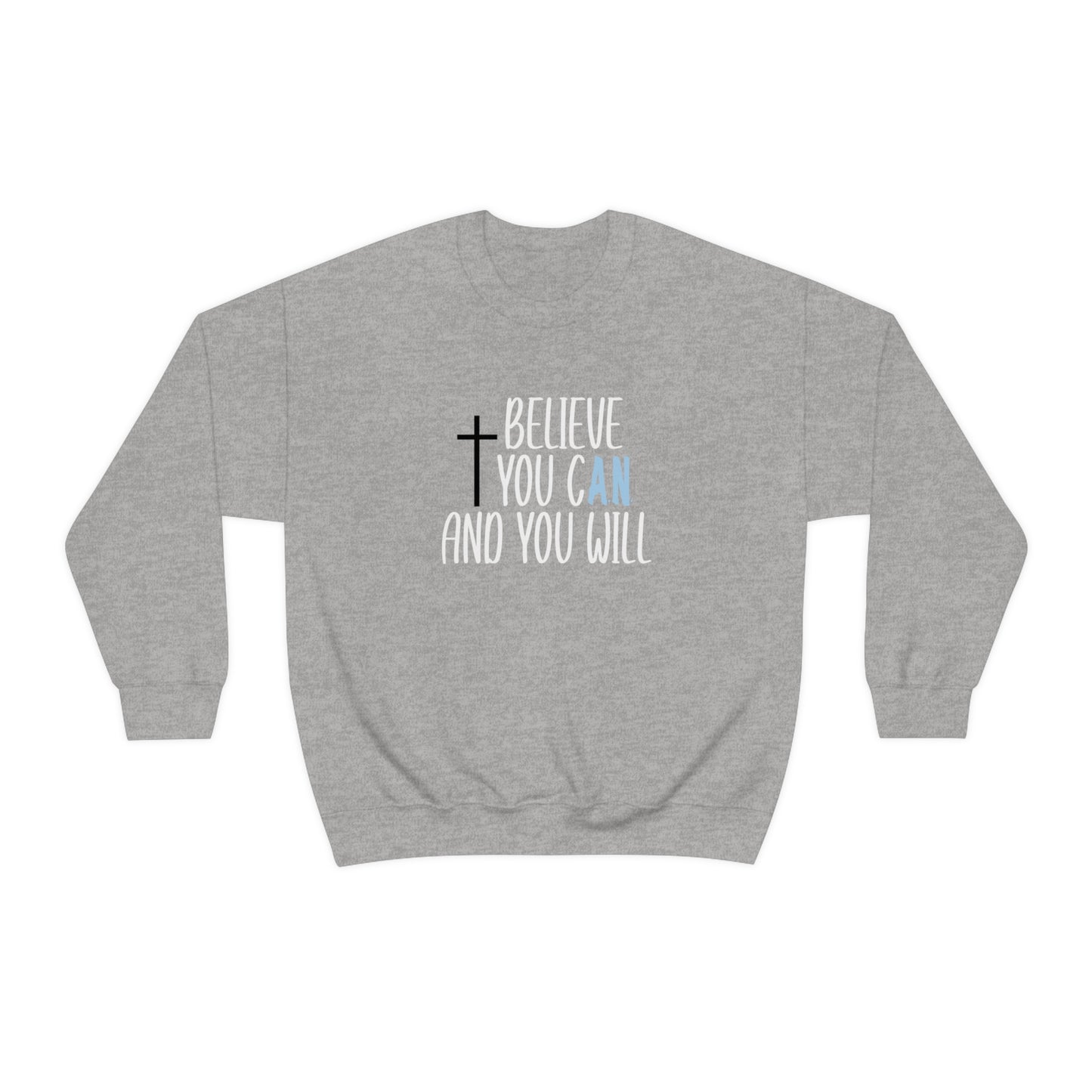 Adrianna Noriega: Believe You Can And You Will Crewneck