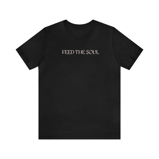 Livvy Setla: Feed The Soul Tee