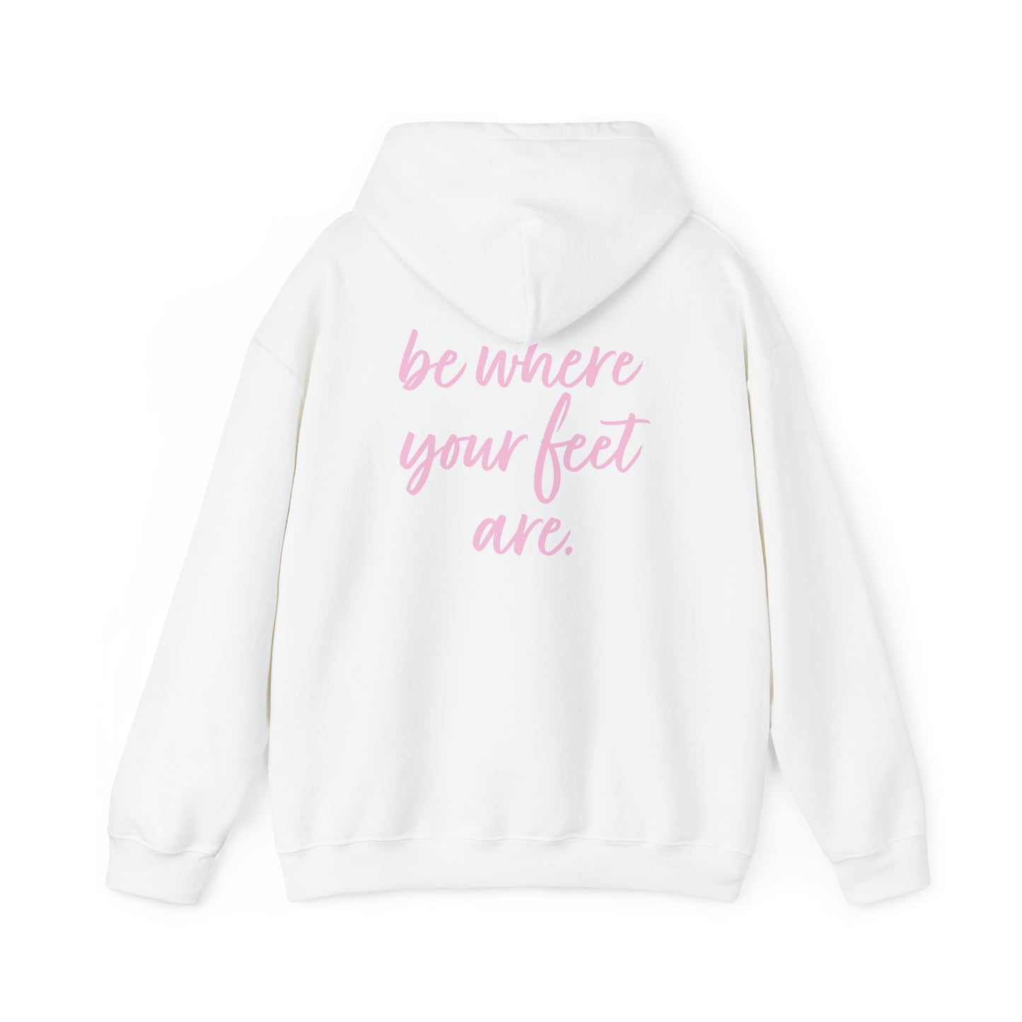 Olivia Kotowski: Be Where Your Feet Are Hoodie