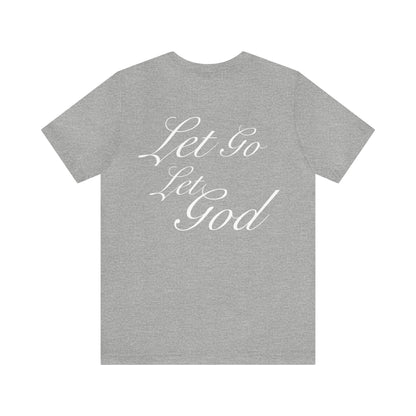 Merissa Borkowski: Let Go Let God Tee