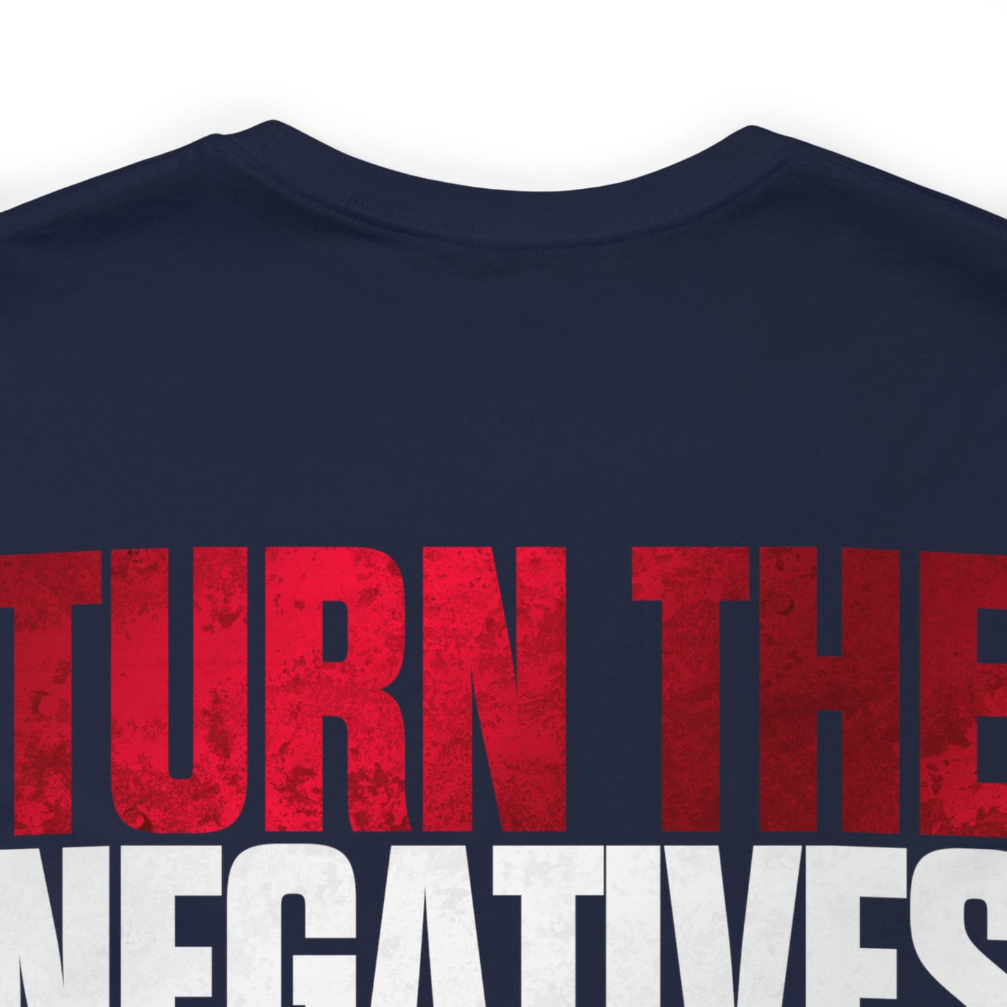 Aissa Silva: Turn The Negatives To Positives Tee