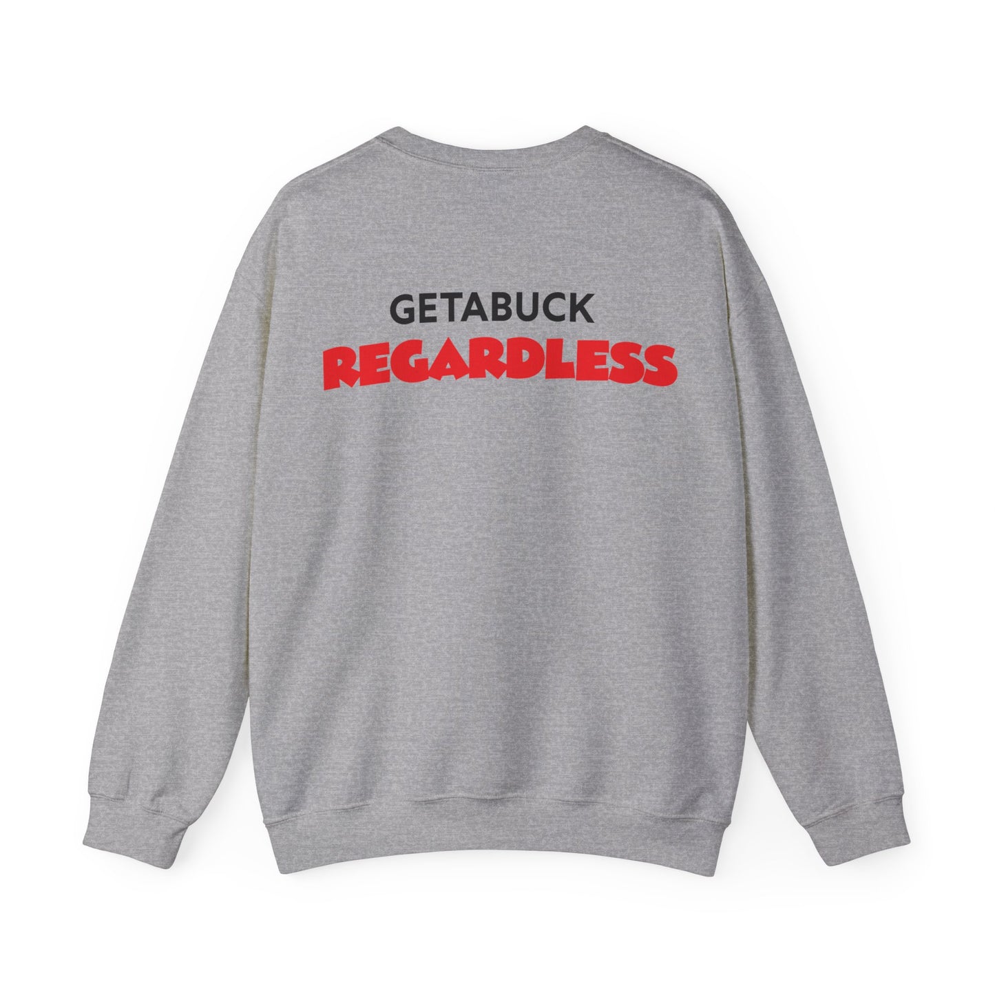 Tarence Guinyard: Getabuck Regardless Crewneck