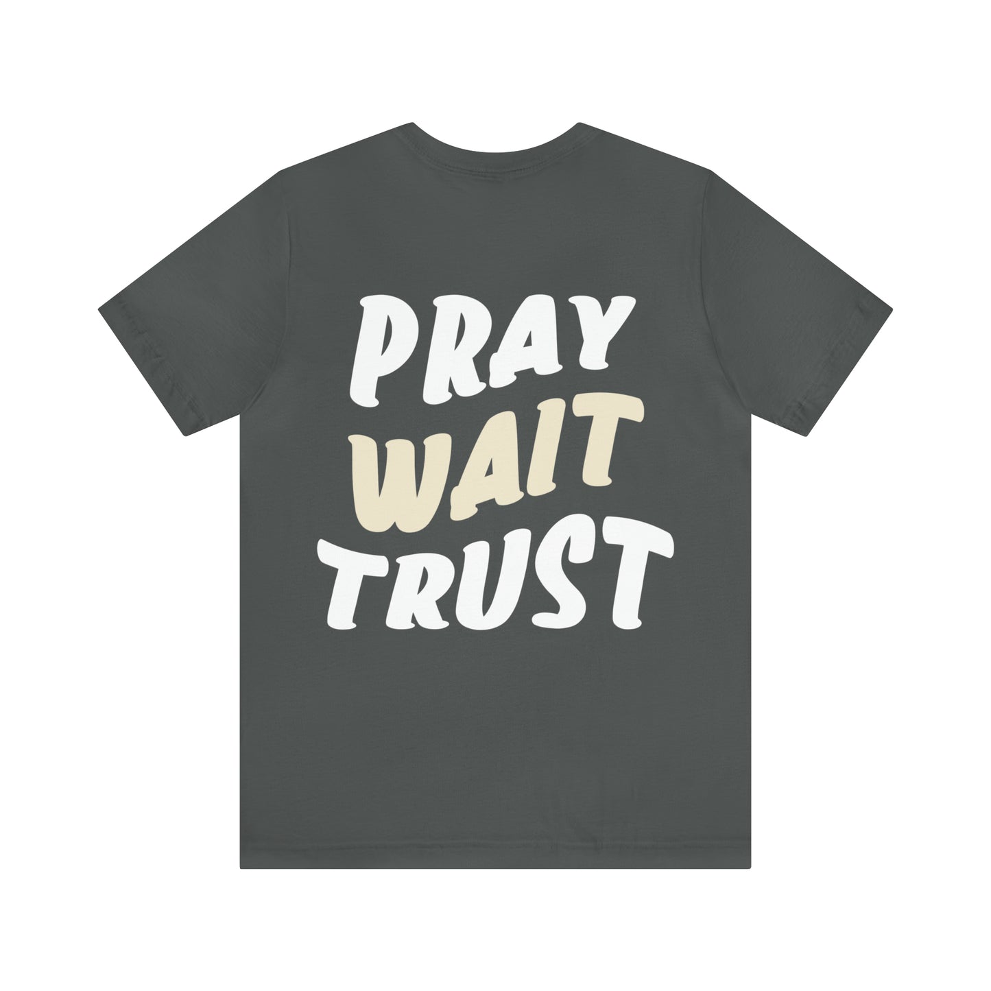 Jayda Rose: Pray Wait Trust Tee