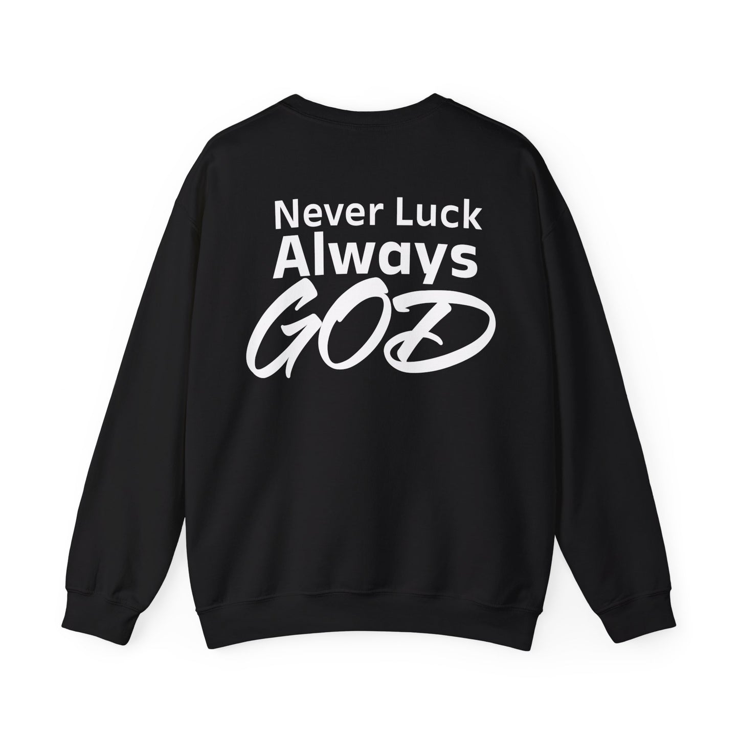 Noel Asiedu: Never Luck Always God Crewneck