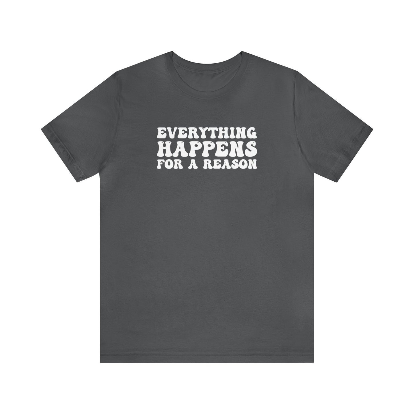 Madison Baker: Everything Happens For A Reason Tee