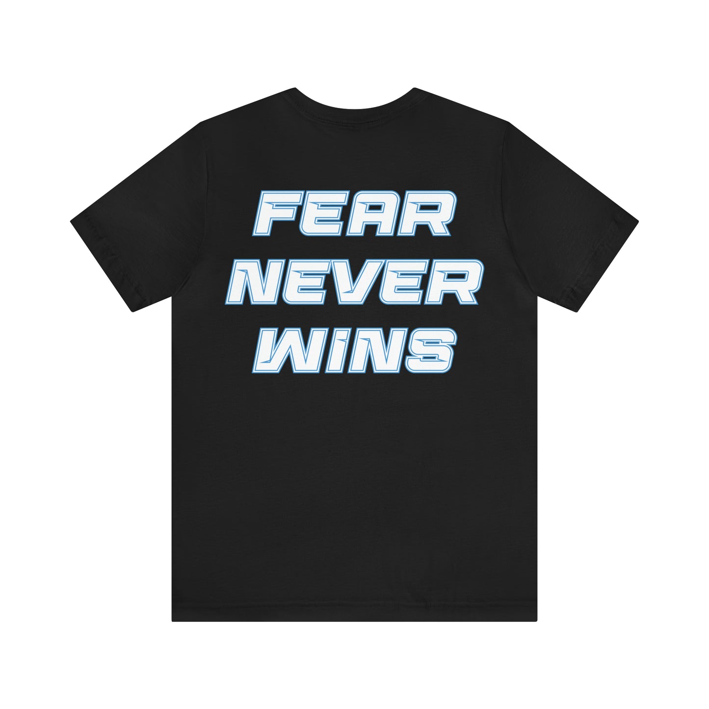 Chloe Evans: Fear Never Wins Tee