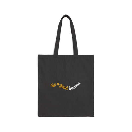 Madeline Andelbradt: Be A Good Human Cotton Canvas Tote Bag