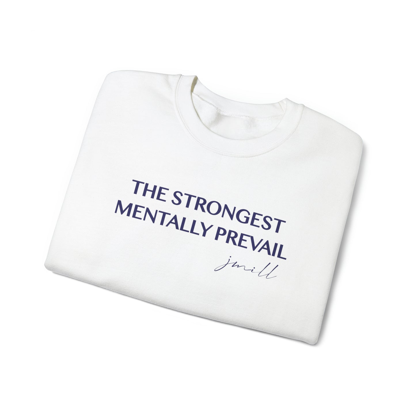 Jayla Miiller: The Strongest Mentally Prevail Crewneck