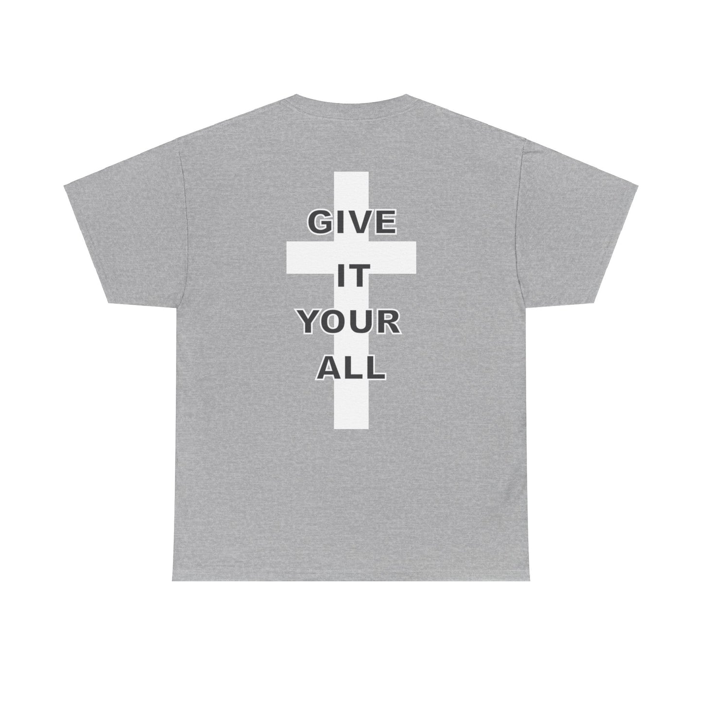 Elijah Getts: Give It Your All Tee
