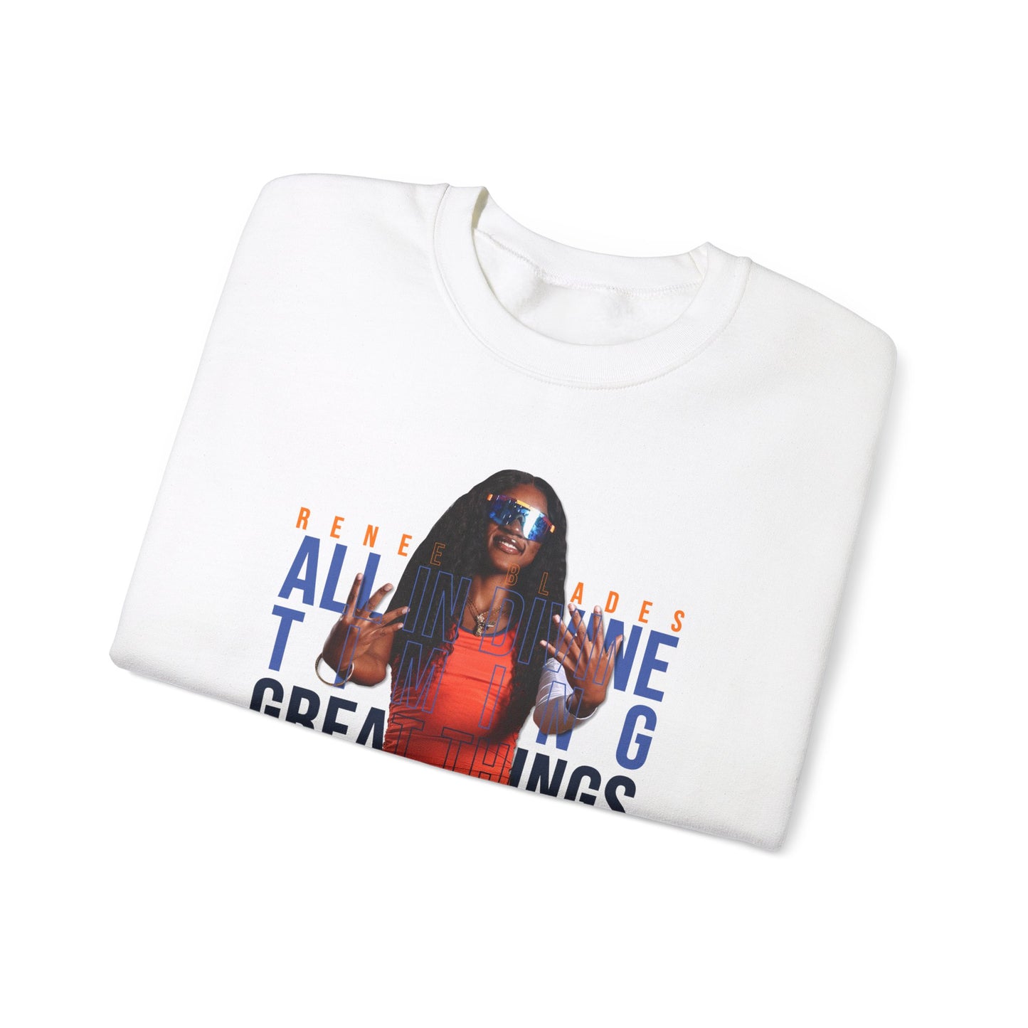 Renee Blades: All In Divine Timing Great Things Will Come Crewneck