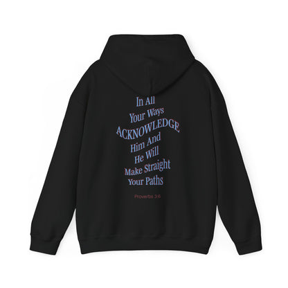 London Downing: Proverbs 3:6 Hoodie