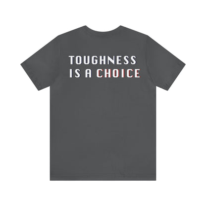 Catelyn Riley: Toughness Is A Choice Tee