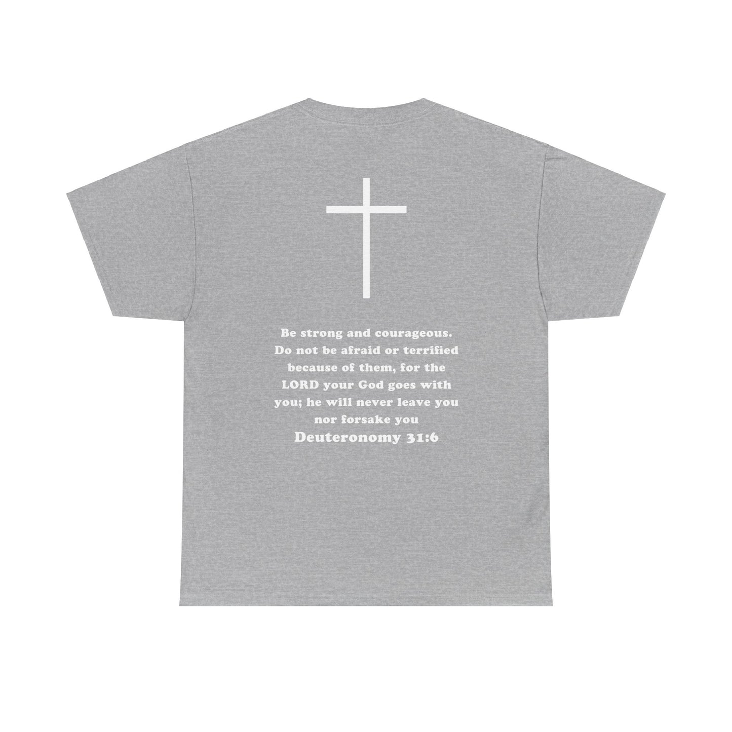 Emily Murphy: Deuteronomy 31:6 Tee