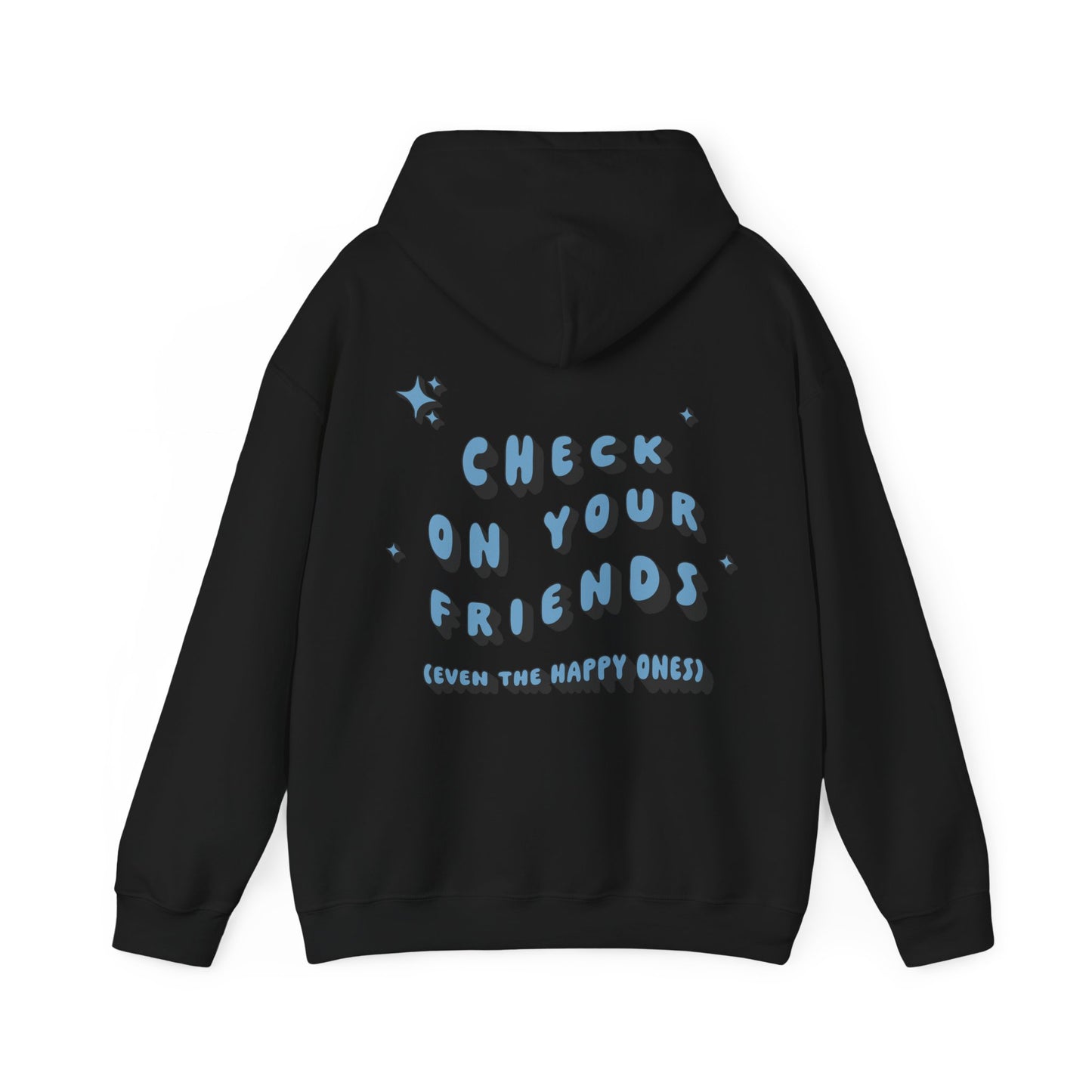 Elyssa Rodarte: Check On Your Friends Hoodie