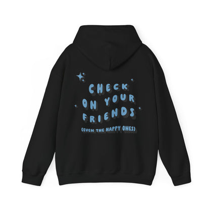 Elyssa Rodarte: Check On Your Friends Hoodie