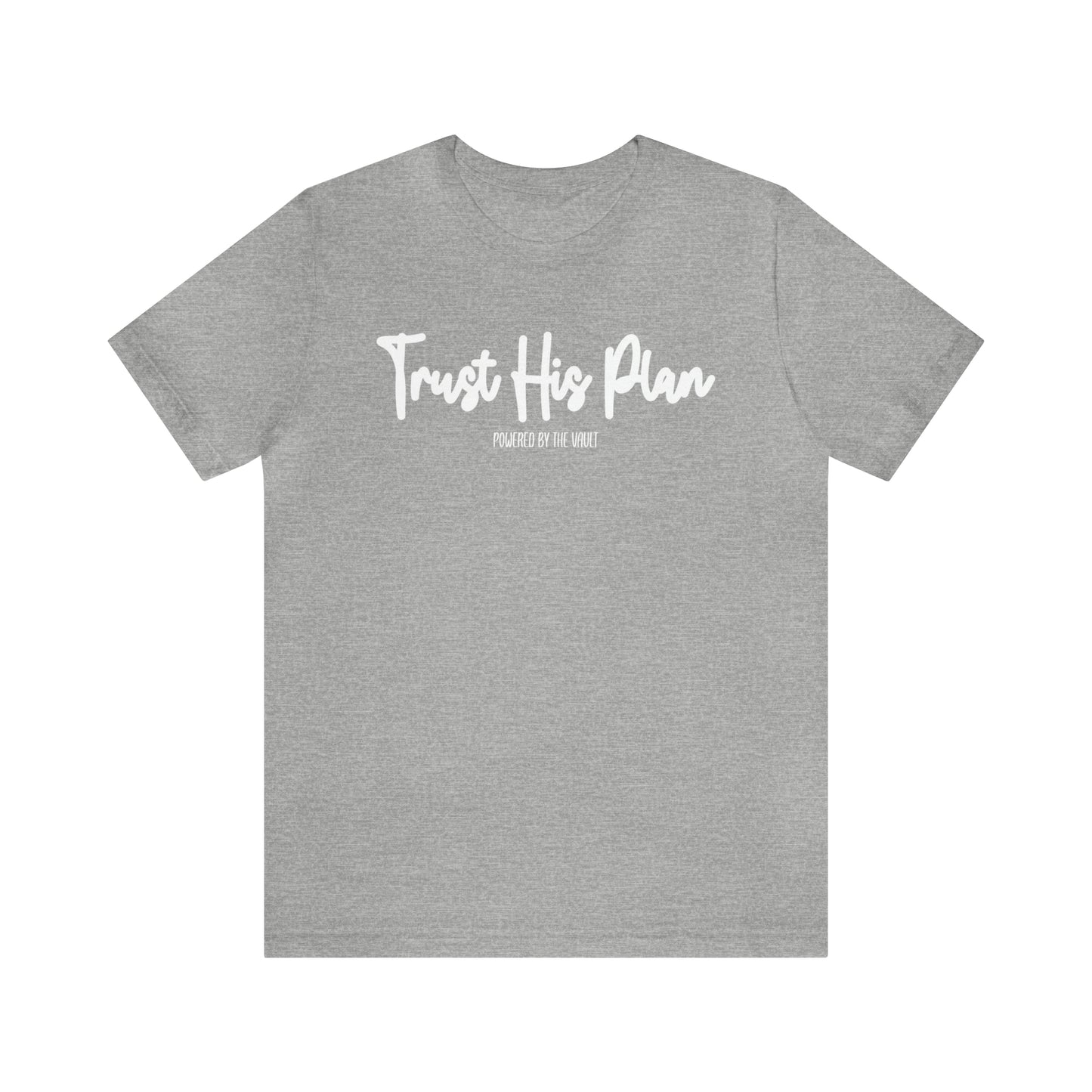 Samantha Chavez: Trust His Plan Tee