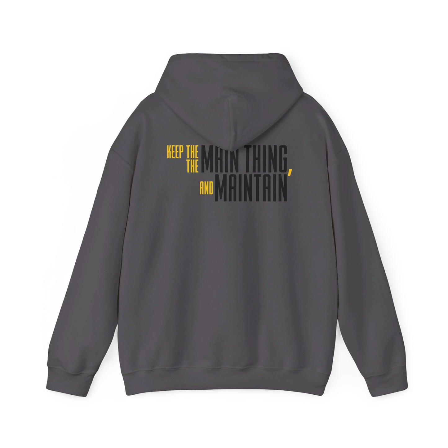 DJ Morgan: Keep The Main Thing The Main Thing & Maintain Hoodie