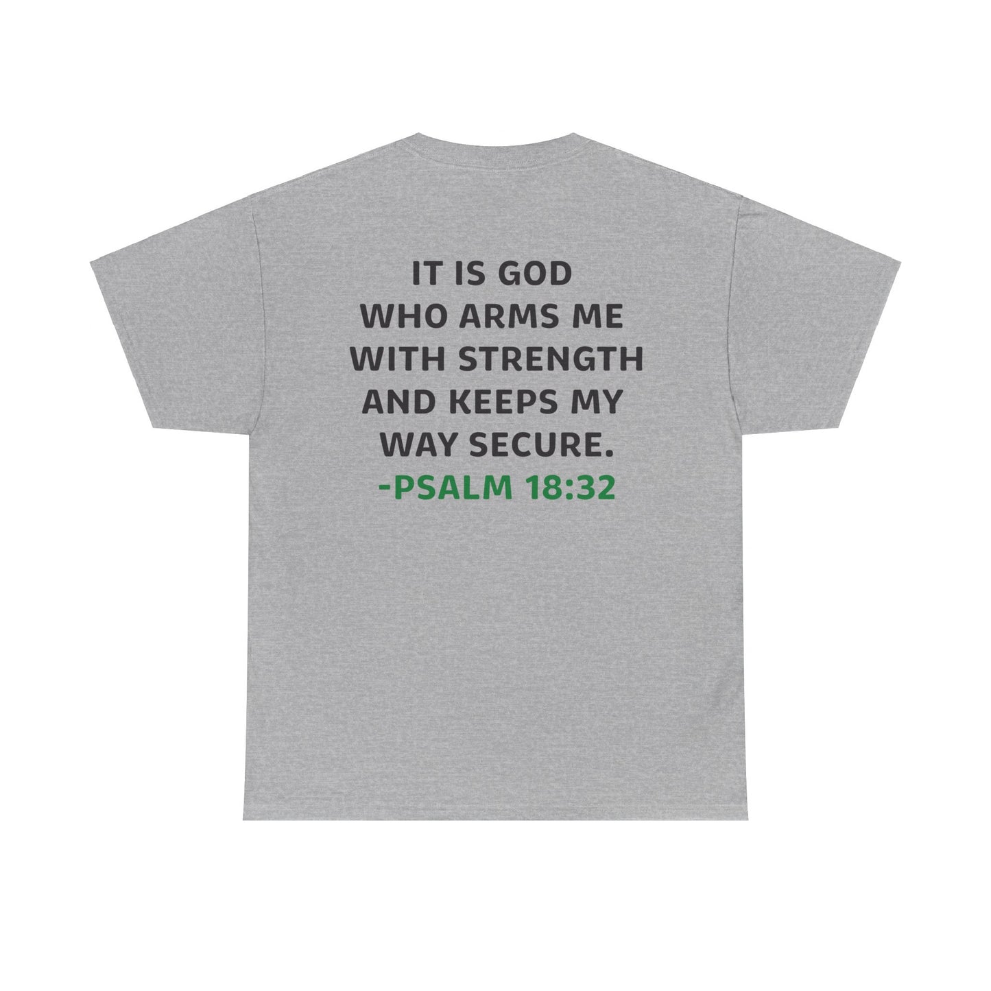 Eric Garza: Psalm 18:32 Tee