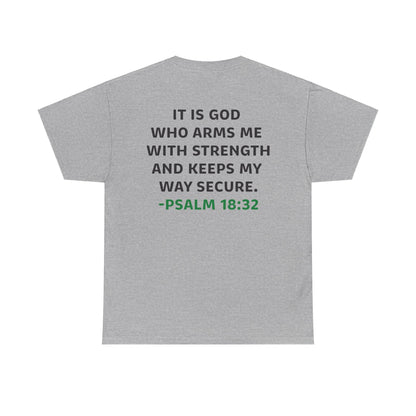 Eric Garza: Psalm 18:32 Tee