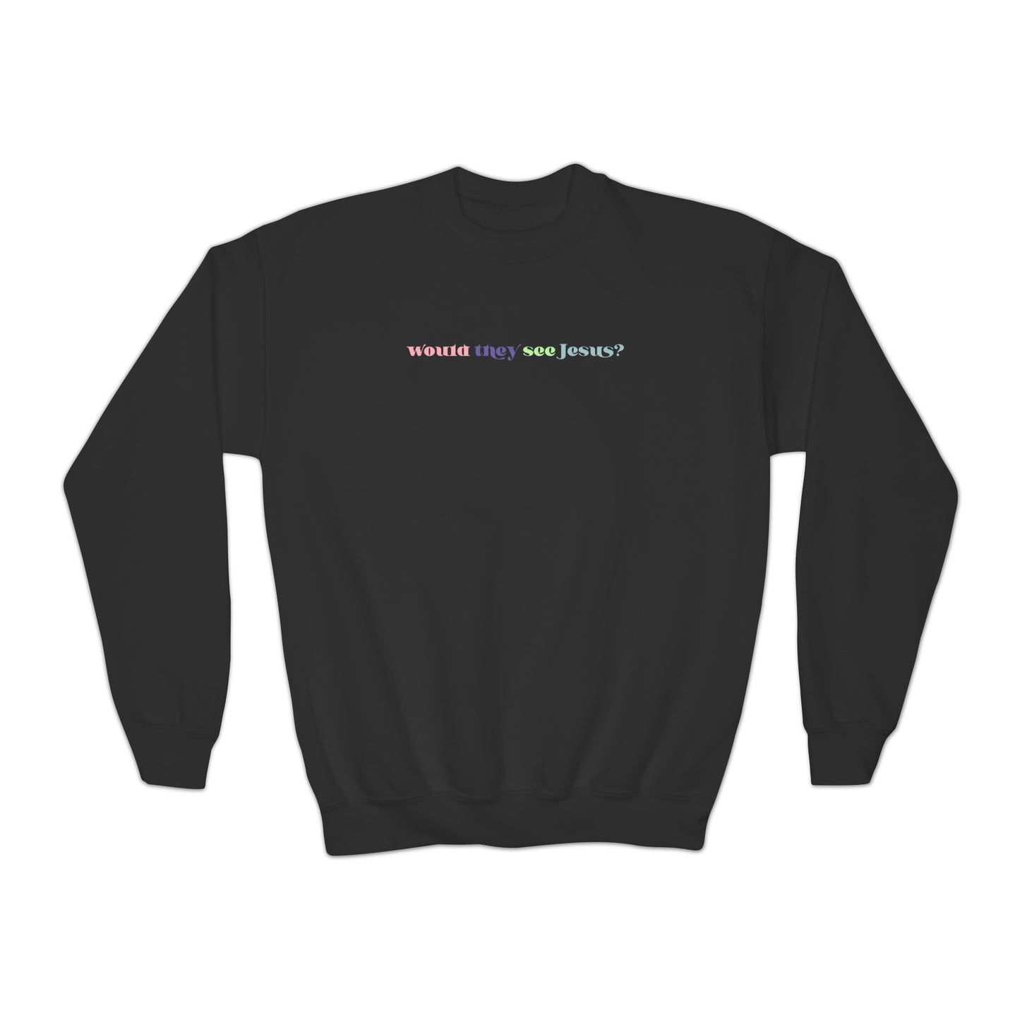 Ariel Thompson: Would They See Jesus? Kids Crewneck