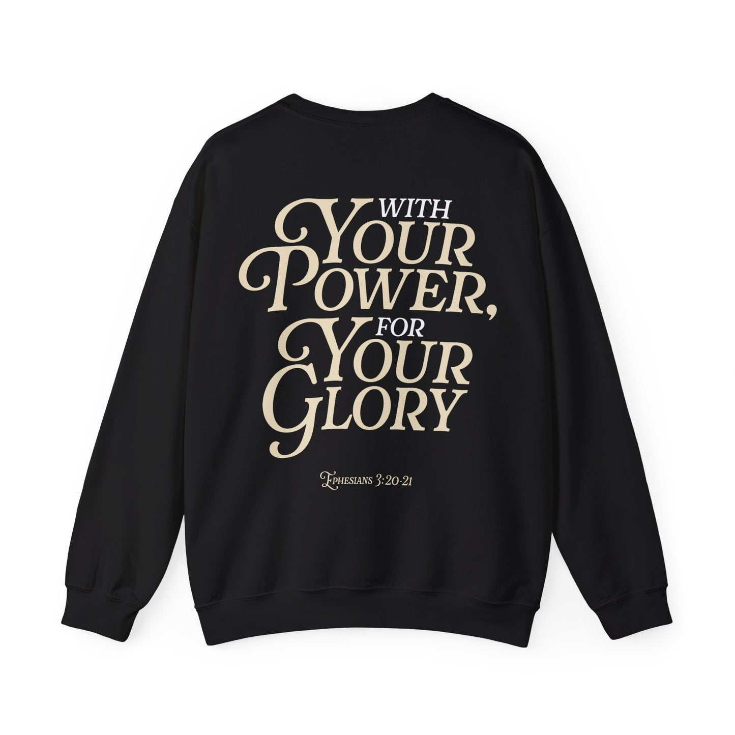 Kate Thibault: With Your Power, For Your Glory Crewneck