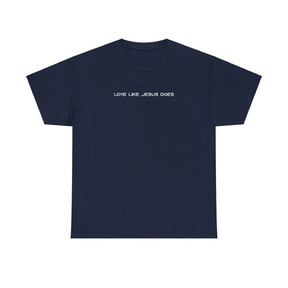 Lorenzza Marcacci: Love Like Jesus Does Tee