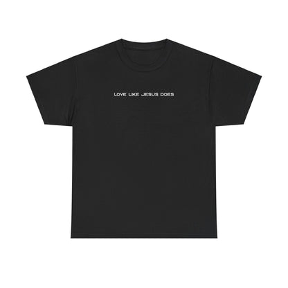 Lorenzza Marcacci: Love Like Jesus Does Tee