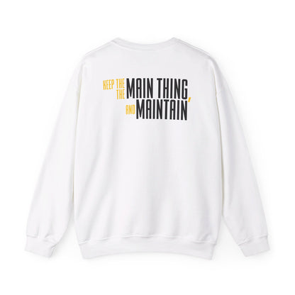 DJ Morgan: Keep The Main Thing The Main Thing & Maintain Crewneck