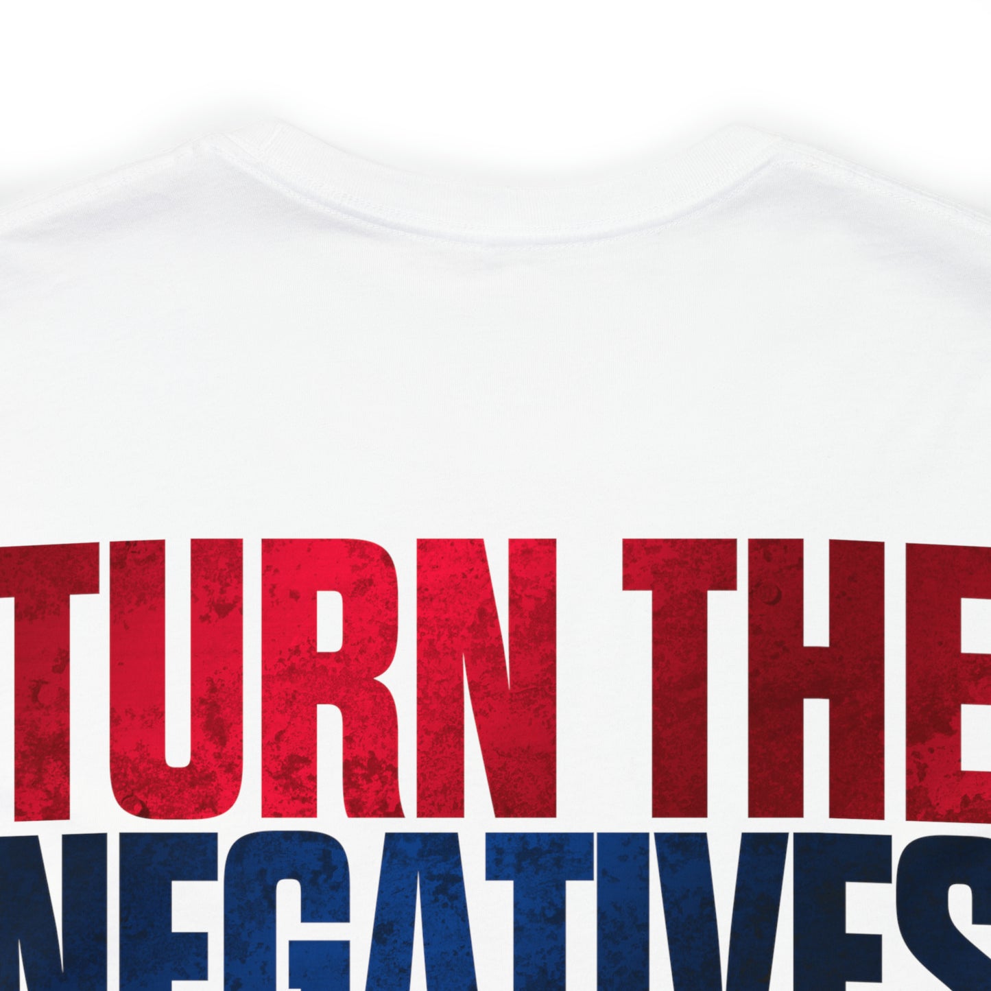 Aissa Silva: Turn The Negatives To Positives Tee