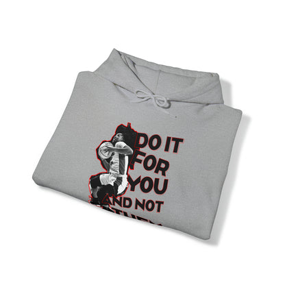 Shawnta Shaw: Do It For You And Not Them Hoodie