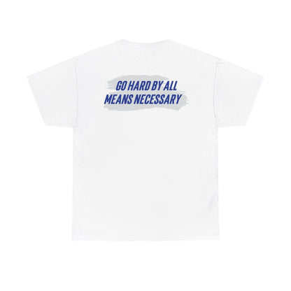 Quaysheed Scott: Go Hard By All Means Necessary Tee