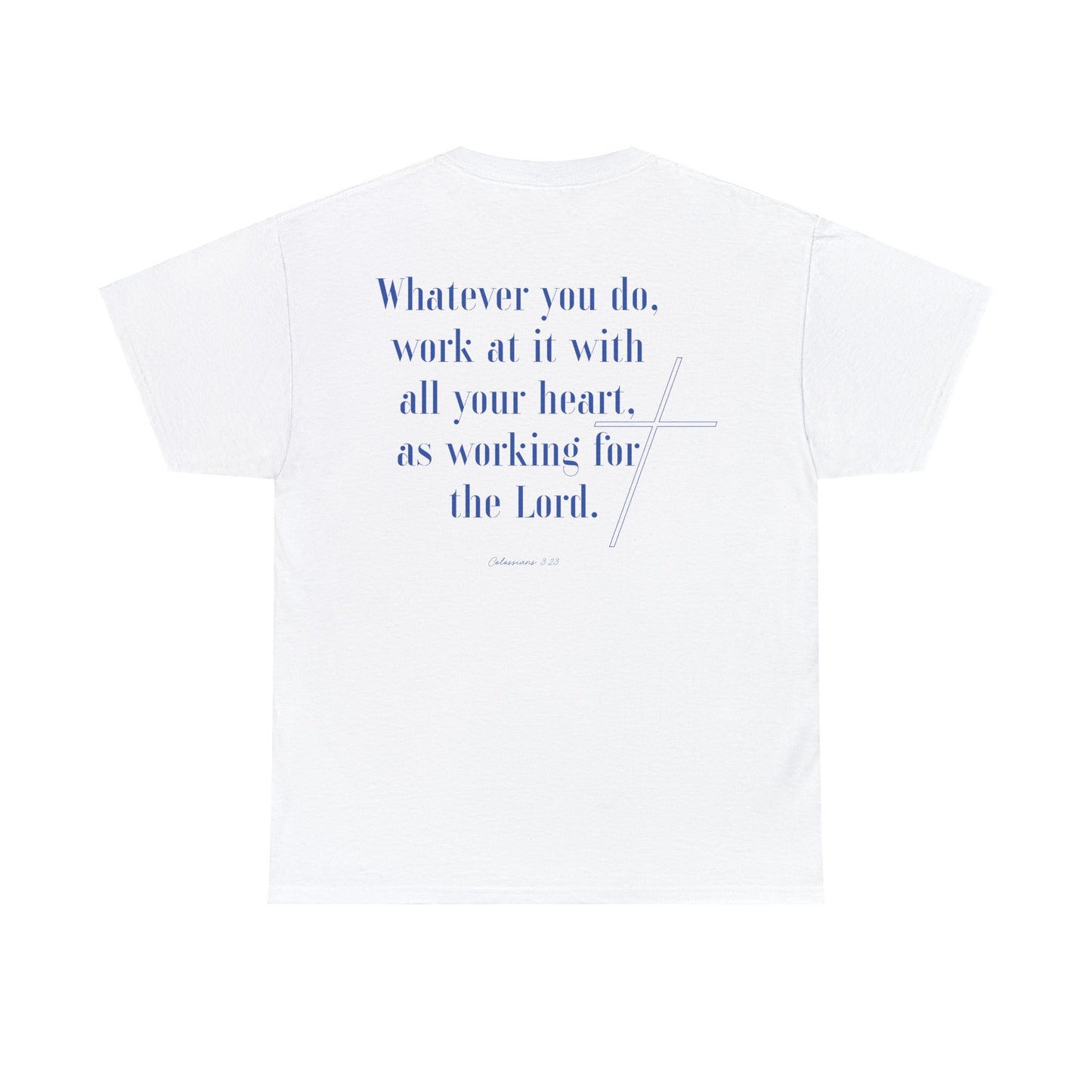 Sydney Speer: Colossians 3:23 Tee