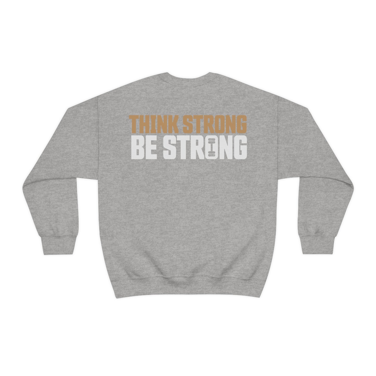 Jayhlin Swain: Think Strong Be Strong Crewneck