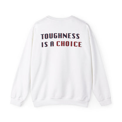 Catelyn Riley: Toughness Is A Choice Crewneck