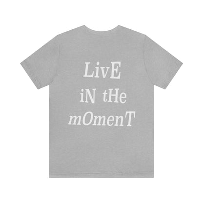 Amarri Tice: Live in the Moment Tee