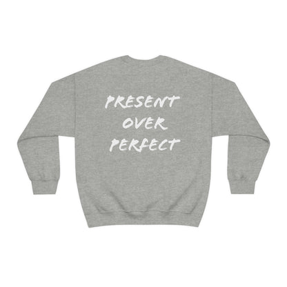 Cali Decker: Present Over Perfect Crewneck