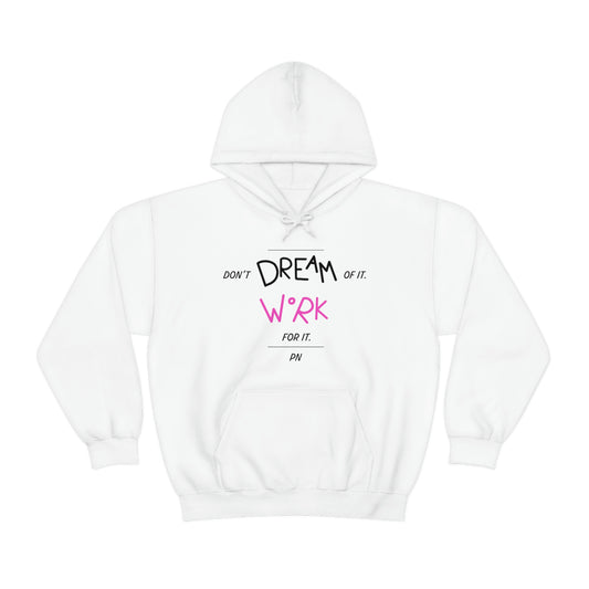 Polina Nikulochkina: Don't Dream For It Work For It Hoodie