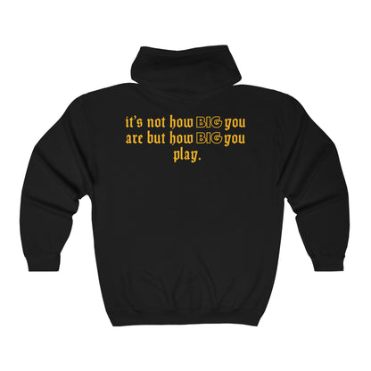 Tanya Windle: It's Not How Big You Are But How Big You Play Zip Up Hoodie (Team Colors)