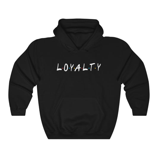 Loyalty Hoodie