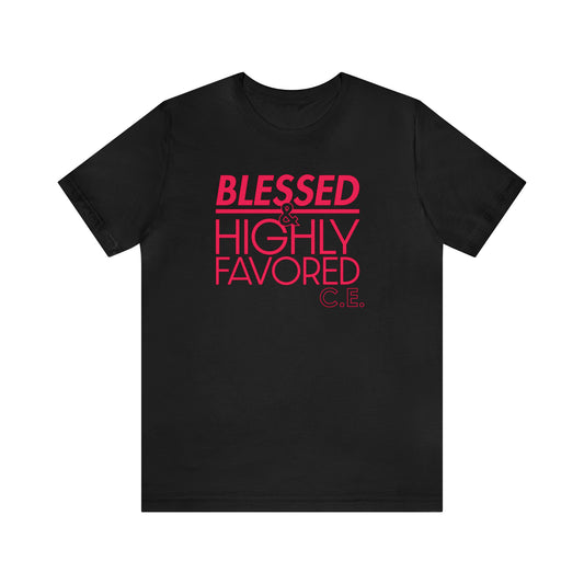 Chantae Embry: Blessed & Highly Favored Tee